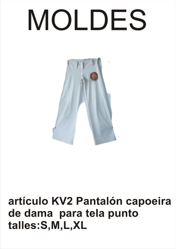 Moldes Patrones Pantalón Capoeira De Dama Tela Punto Textil S,m,l,xl