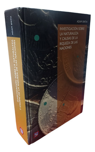 La Riqueza De Las Naciones. 19 Reimp.adam  Smith (Reacondicionado)