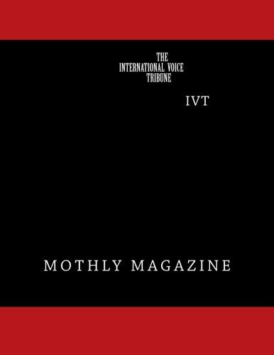The International Voice Tribune Monthly  General Magazine (o