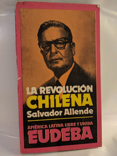 La Revolucion Chilena Salvador Allende /en Belgrano