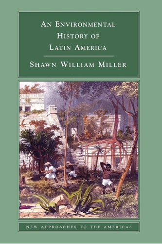 Libro An Environmental History Of Latin America Nuevo