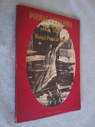 Poemas Y Estampas Del Sur - Porcel De Peralta Firmado Ilustr