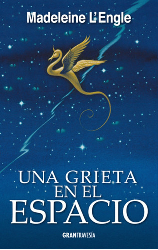 Una Grieta En El Espacio - Madeleine L Engle