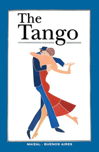 The Tango - Monica Gloria Hoss De Le Comte