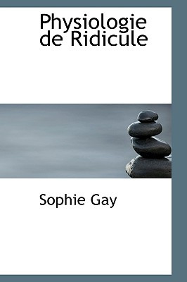 Libro Physiologie De Ridicule - Gay, Sophie