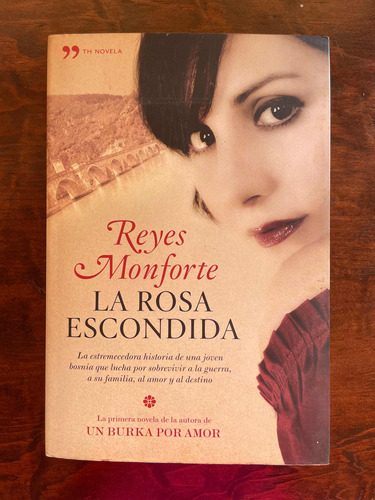 Libro La Rosa Escondida De Reyes Monforte