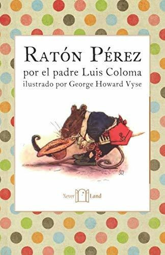 Libro : Raton Perez - Coloma, Luis 