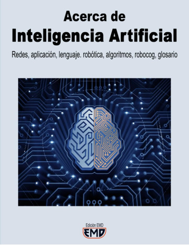 Acerca De Inteligencia Artificial: Redes, Aplicación, Lengua