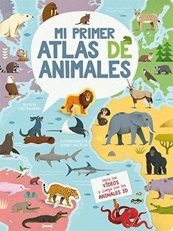 Libro Mi Primer Atlas De Animales 3d - Gazzola Ronny