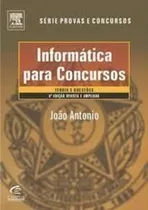 Comprar Informática Para Concursos - Teoria E Questões João Antonio