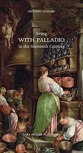 Living With Palladio In The Sixteenth Century, De Antonio Foscari. Editorial Prestel, Tapa Blanda, Edición 1 En Inglés
