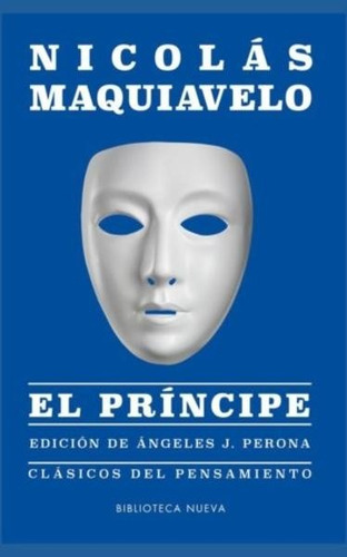 Príncipe, El, De Maquiavelo, Nicolás. Editorial Biblioteca Nueva En Español