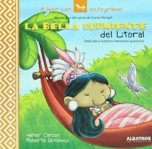 La Bella Durmiente Del Litoral - A Leer Con Pictogramas