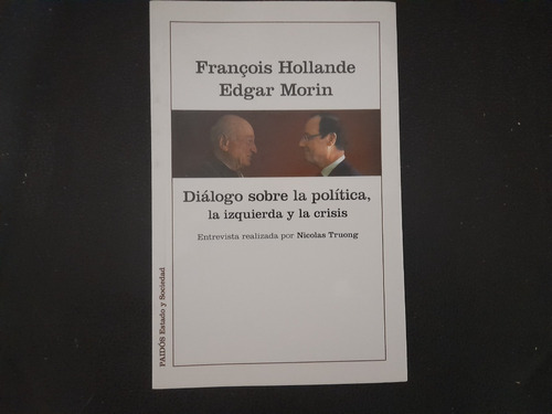 Diálogo Sobre Política La Izquierda Y La Crisis - Hollande