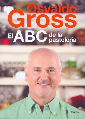 El Abc De La Pastelería ( Osvaldo Gross)   