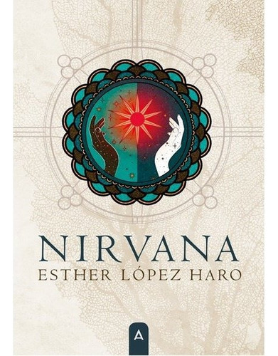 Nirvana, De Esther Lopez Haro. Editorial Aliar 2015 Ediciones, S.l., Tapa Blanda En Español