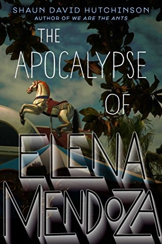 The Apocalypse Of Elena Mendoza