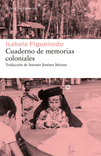 Cuaderno De Memorias Coloniales (libro Original)