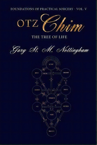 Otz Chim - The Tree Of Life, De Gary St Michael Nottingham. Editorial Avalonia, Tapa Blanda En Inglés