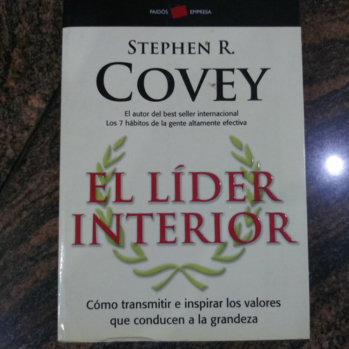 Libro: El Líder Interior. Stephen R. Covey