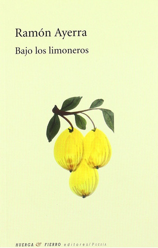 Libro Bajo Los Limoneros - Ayerra, Ramãn