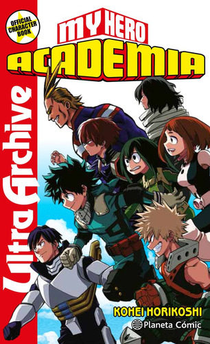 My Hero Academia Ultra Archive ( Libro Original )