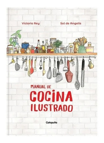 Manual De Cocina Ilustrado - Rey