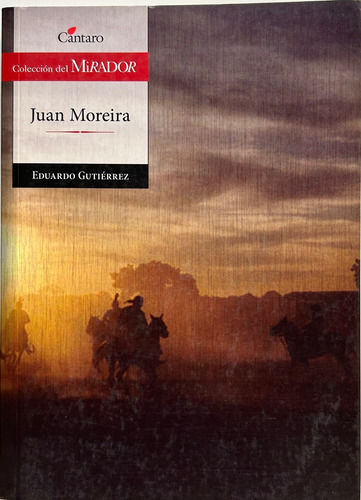 Juan Moreira  - Gutierrez Eduardo