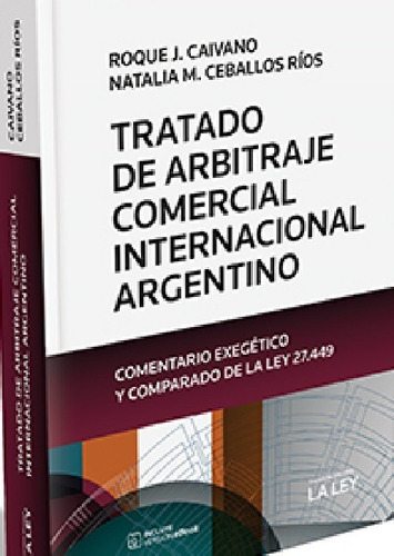 Tratado Arbitraje Comercial Internacional Argentino Caivano