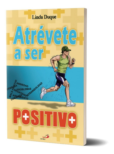 Atrévete A Ser Positivo