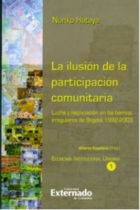 La Ilusión De La Participación Comunitaria. Lucha Y Negociac