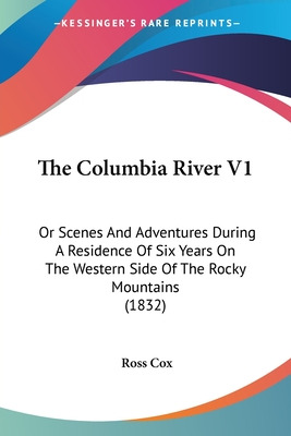 Libro The Columbia River V1: Or Scenes And Adventures Dur...