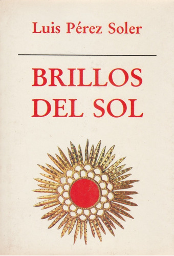 Brillos Del Sol Luis Perez Soler