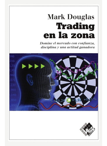 Trading En La Zona_mark Douglas 