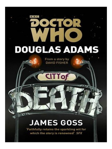 Doctor Who: City Of Death (paperback) - Douglas Adams. Ew08