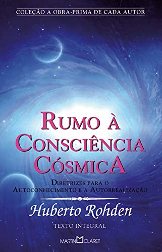 Libro Rumo À Consciência Cósmica Diretrizes Para O Autoconhe