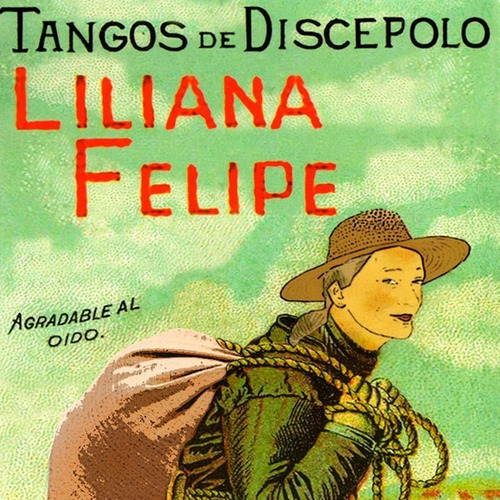 Liliana Felipe Tangos De Discepolo Cd