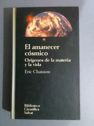 El Amanecer Cósmico Eric Chaisson Salvat 