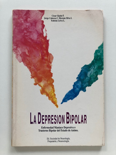 La Depresión Bipolar. Enfermedad Maníaco Depresiva O Tras...