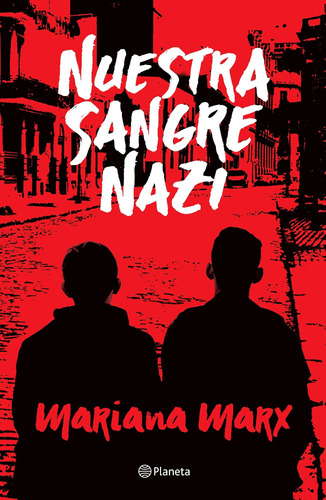 Nuestra Sangre Nazi - Marx, Mariana