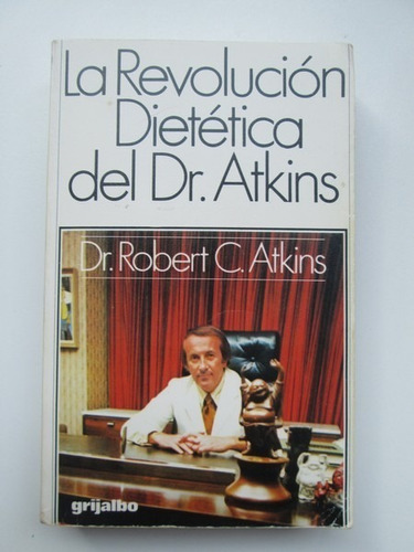 Libro  La Revolución Dietética Del Dr. Atkins 