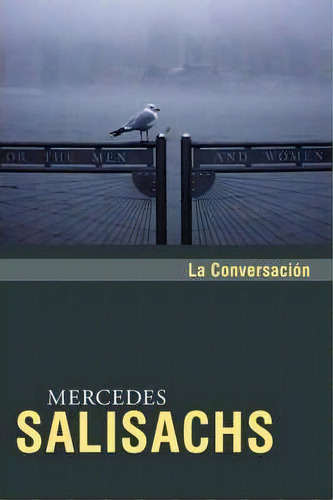 La Conversacion, De Mercedes Salisachs. Editorial Jorge Pinto Books, Tapa Blanda En Español