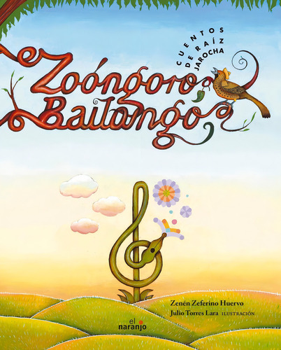 Zoóngoro, Bailongo: Cuentos De Raíz Jarocha: No Aplica, de Zeferino Huervo, Zenén. Serie No aplica, vol. No aplica. Editorial ediciones el naranjo, tapa pasta dura, edición 1 en español, 2009