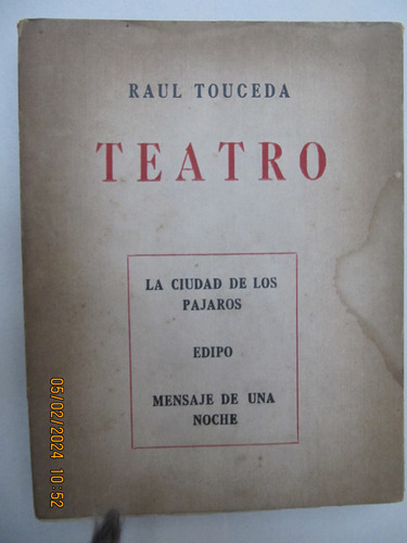Teatro La Ciudad De Los Pajaros -edipo Touceda Dedicado Raro
