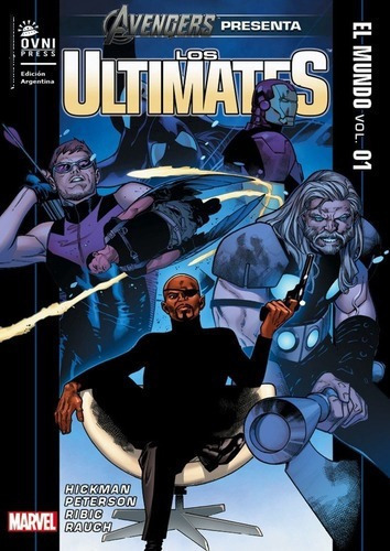 Los Ultimates  02 El Mundo (01 De 02) - Jonathan Hi, De Jonathan Hickman. Editorial Ovni Press En Español