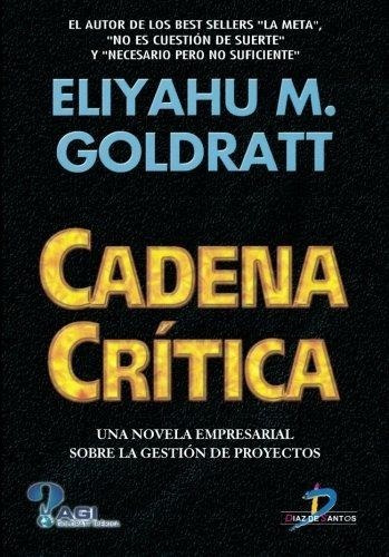 Cadena Critica - Goldratt - Diaz De Santos