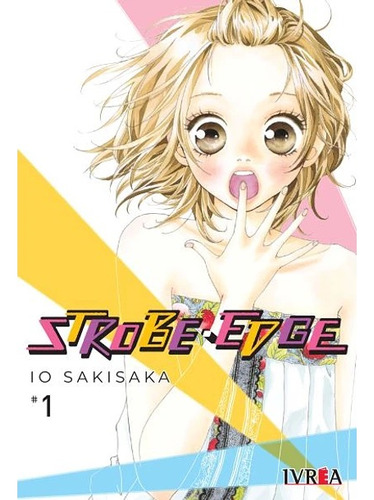 Manga Strobe Edge Vol. 01 - Ivrea Arg.