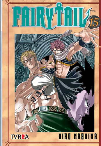 Fairy Tail 15, De Hiro Mashima. Serie Fairy Tail, Vol. 15. Editorial Ivrea, Tapa Blanda En Español, 2018