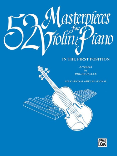 52 Masterpieces For Violin & Piano In The First Position, Ed