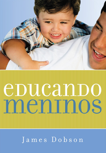 Educando Meninos, De Dobson, James. Associação Religiosa Editora Mundo Cristão, Capa Mole Em Português, 2003